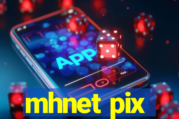 mhnet pix